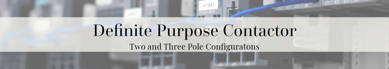 Definite Purpose Contactor